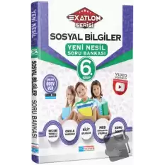 6. Sınıf Exatlon Serisi Sosyal Bilgiler Yeni Nesil Soru Bankası