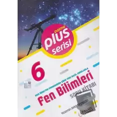 6. Sınıf Plus Serisi Fen Bilimleri Soru Kitabı