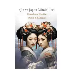 Çin ve Japon Mitolojisi Efsaneler ve Masallar