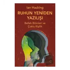 Ruhun Yeniden Yazılışı: Bellek Bilimleri ve Çoklu Kişilik