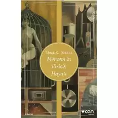 MERYEMİN BİRİCİK HAYATI [Paperback] Sibel K. Türker