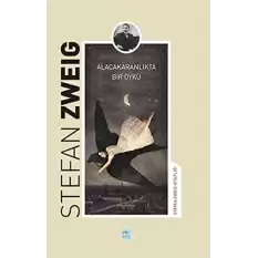 Alacakaranlıkta Bir Öykü [Paperback] Stefan Zweig