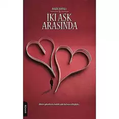 İki Aşk Arasında [Paperback] Halil Manka