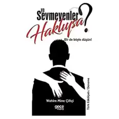 Ya Sevmeyenler Haklıysa? [Paperback] Wahire Mine Çiftçi