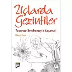 UÇLARDA GEZİNTİLER [Paperback] Gökçe Esen