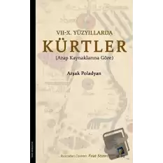 7 - 10. Yüzyıllarda Kürtler