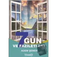 7 Gün ve Faziletleri