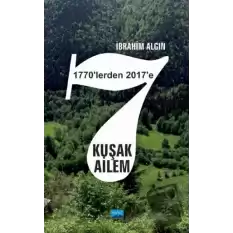 7 Kuşak Ailem (1770lerden 2017ye)