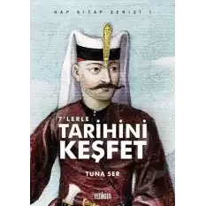 7lerle Tarihini Keşfet - Hap Kitap Serisi 1