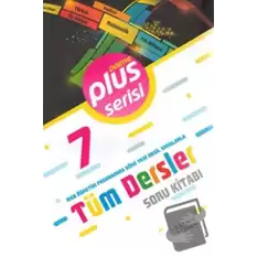 7. Sınıf Plus Serisi Tüm Dersler Soru Kitabı