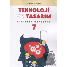 7. Sınıf Teknoloji ve Tasarım Etkinlik Defterim