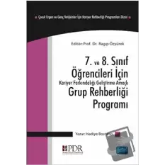 7. ve 8. Sınıf Öğrencileri İçin Kariyer Farkındalığı Geliştirme Amaçlı Grup Rehberliği Programı