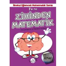 7+ Yaş İlkokul Eğlenceli Matematik Serisi - Zihinden Matematik