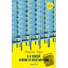 8-9 Senedir Kendimi İyi Hissetmiyorum