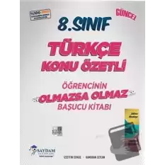 8. Sınıf Türkçe Konu Özetli Olmazsa Olmaz Başucu Kitabı