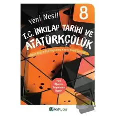 8. Sınıf Yeni Nesil T.C. İnkılap Tarihi ve Atatürkçülük