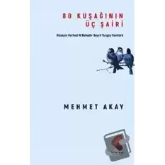 80 Kuşağının Üç Şairi