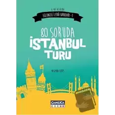 80 Soruda İstanbul Turu