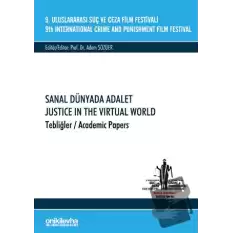 9. Uluslararası Suç ve Ceza Film Festivali Sanal Dünyada Adalet Tebliğler