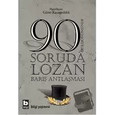 90 Soruda Lozan Barış Antlaşması