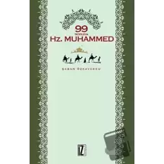 99 Soruda Hz. Muhammed