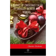 A Budget of Christmas Tales by Charles Dickens and Others