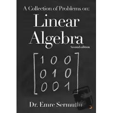 A Collection of Problems on: Linear Algebra