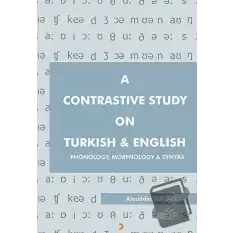 A Contrastive Study On Turkish & English