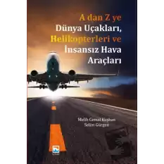 A dan Z ye Dünya Uçakları, Helikopterleri ve İnsansız Hava Araçları