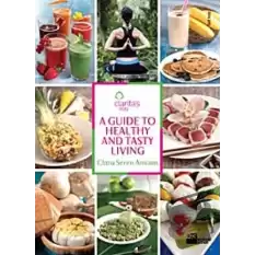 A Guide To Healthy And Tasty Living