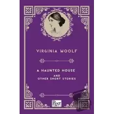 A Haunted House And Other Short Stories