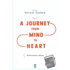 A Journey from Mind to Heart Bediuzzaman’s Model