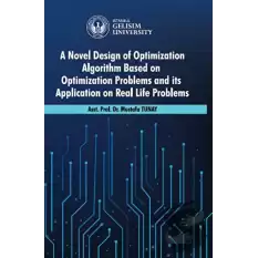 A Novel Design of Optimization Algorithm Based on Optimization Problems and its Application on Real Life Problems