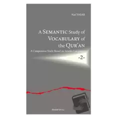 A Semantic Study of Vocabulary of the Qur’an