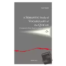 A Semantic Study of Vocabulary of the Qur’an