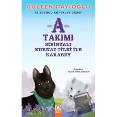 A Takımı - Sibiryalı Kurnaz Tilki ile Karabey