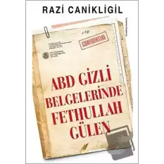 ABD Gizli Belgelerinde Fethullah Gülen