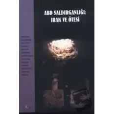 ABD Saldırganlığı: Irak ve Ötesi