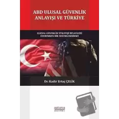 ABD Ulusal Güvenlik Anlayışı ve Türkiye