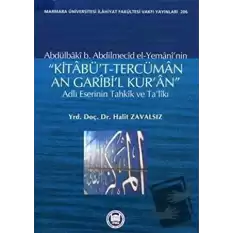 Abdülbaki b. Abdilmecid el-Yemaninin Kitabü’t-Tercüman An Garibi’l Kur’an Adlı Eserinin Tahkik ve Talikı