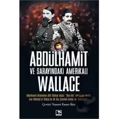 Abdülhamit ve Sarayındaki Amerikalı