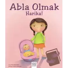 Abla Olmak Harika!