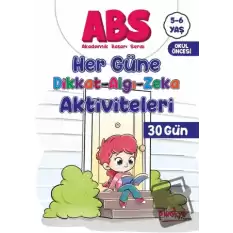 ABS 5-6 Yaş Her Güne Dikkat-Algı-Zeka Aktiviteleri 30 Gün