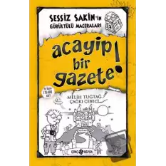 Acayip Bir Gazete! - Sessiz Sakin’in Gürültülü Maceraları 3