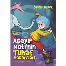 Acayip Motinin Tuhaf Maceraları