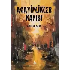 Acayiplikler Kapısı