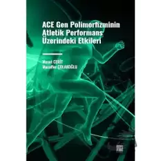 ACE Gen Polimofizminin Atletik Performans Üzerindeki Etkileri