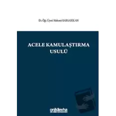 Acele Kamulaştırma Usulü