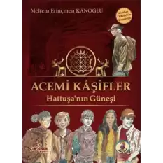 Acemi Kaşifler - Hattuşanın Güneşi