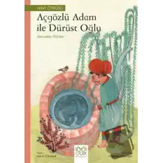 Açgözlü Adam ve Dürüst Oğlu - Dünyadan Öyküler